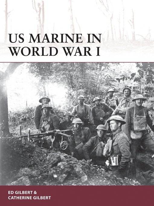 Title details for US Marine in World War I by Ed Gilbert - Available
